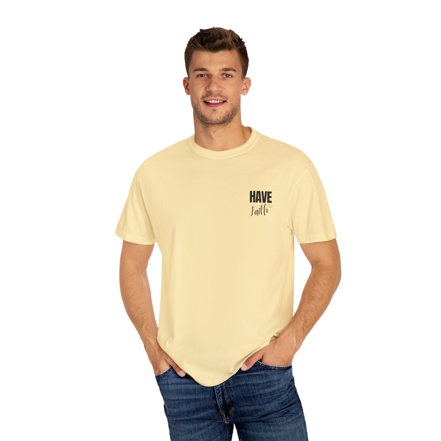 Have Faith T shirt