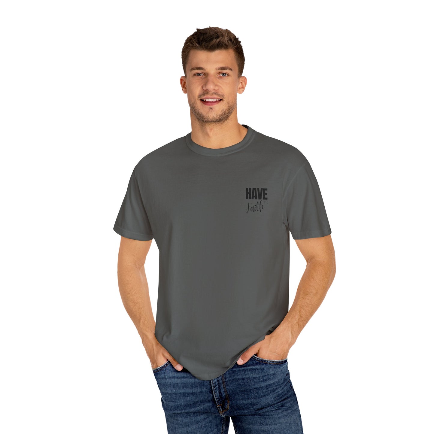 Have Faith T shirt