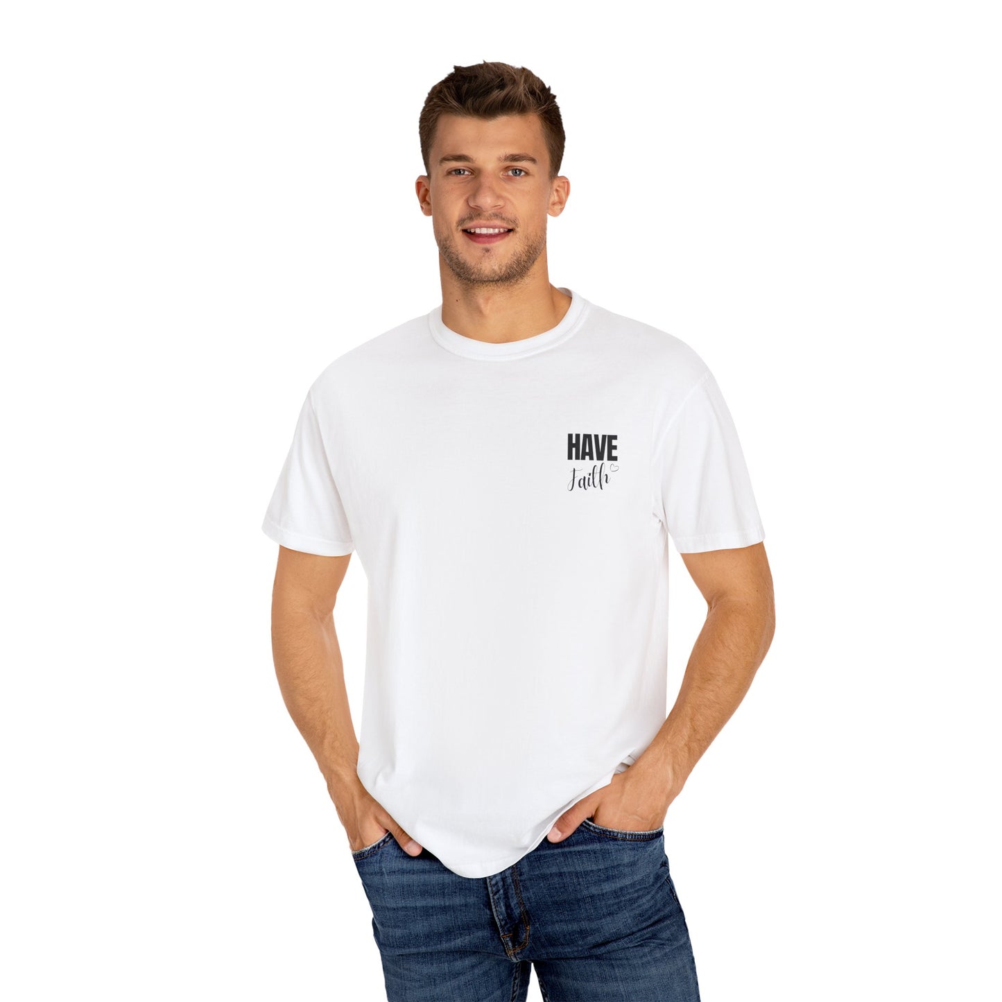 Have Faith T shirt